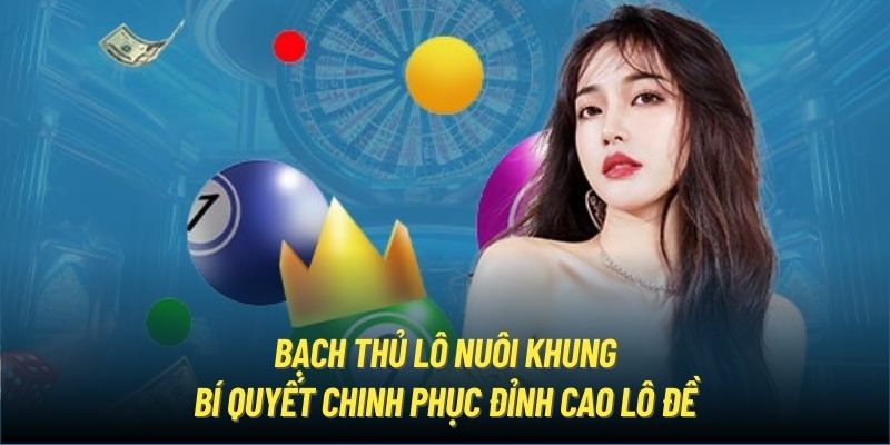 Dự đoán KQXS theo bạch thủ ăn đậm