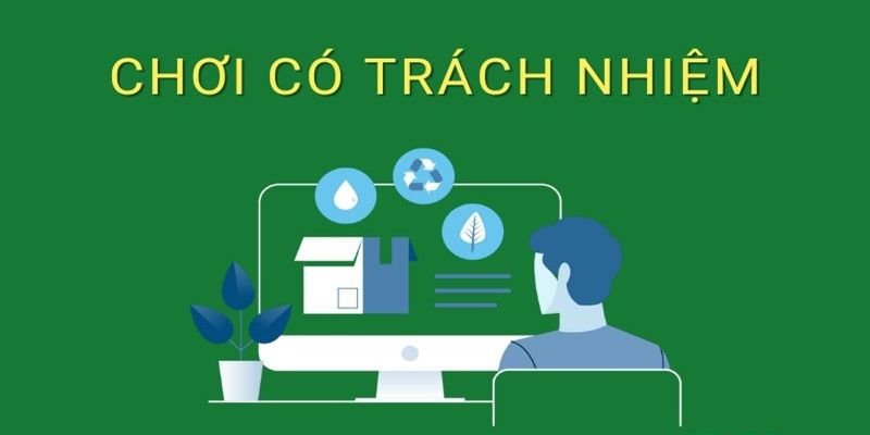 Cược thủ nên làm gì để tham gia  cá cược có trách nhiệm