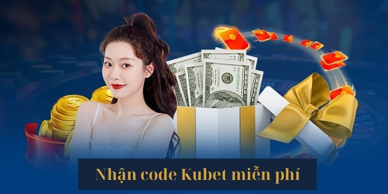 Giới thiệu các thông tin về khuyến mãi tặng code tại Kubet